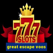 great escape voos